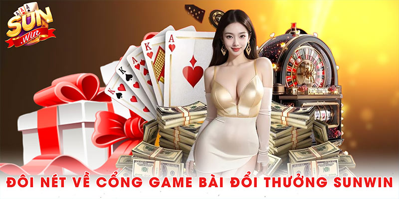 Sunwin ⭐️ Game Bài Đổi Thưởng Sun Win Hot nhất 06/2025 34 Đôi nét về cổng game bài đổi thưởng Sunwin