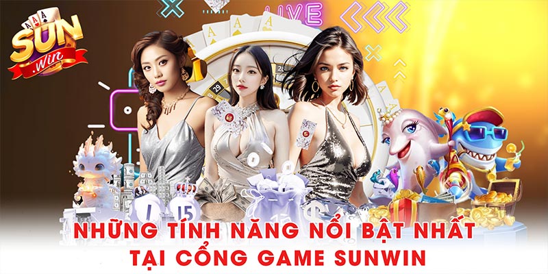 Sunwin ⭐️ Game Bài Đổi Thưởng Sun Win Hot nhất 06/2025 35 Những tính năng nổi bật nhất tại cổng game Sunwin